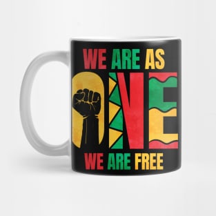 African Colors We Are As One We Are Free Juneteenth Mug